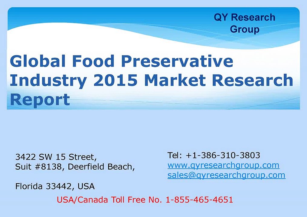 Global_Food_Preservative_Industry_2015_Market_Rese