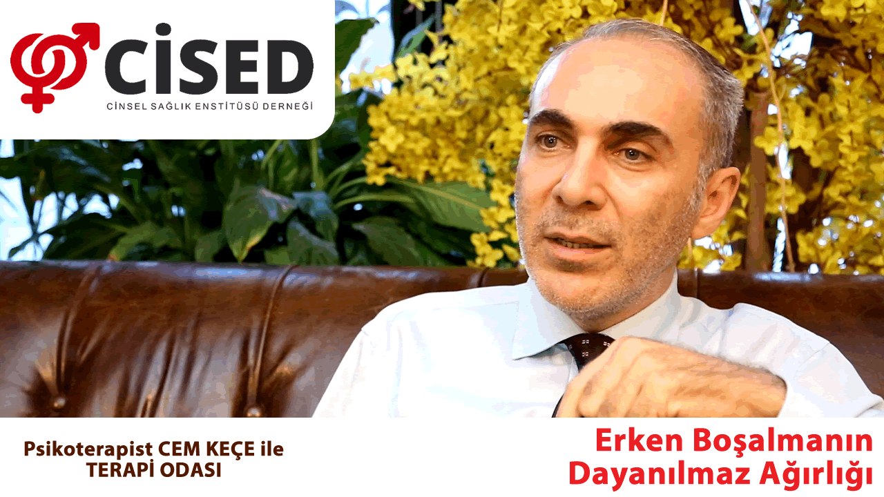 Erken Boşalmanın Dayanılmaz Ağırlığı - Terapi Odası