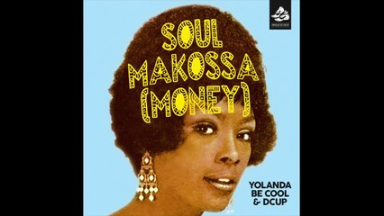 Yolanda Be Cool & DCUP - Soul Makossa (Money) (Audio)