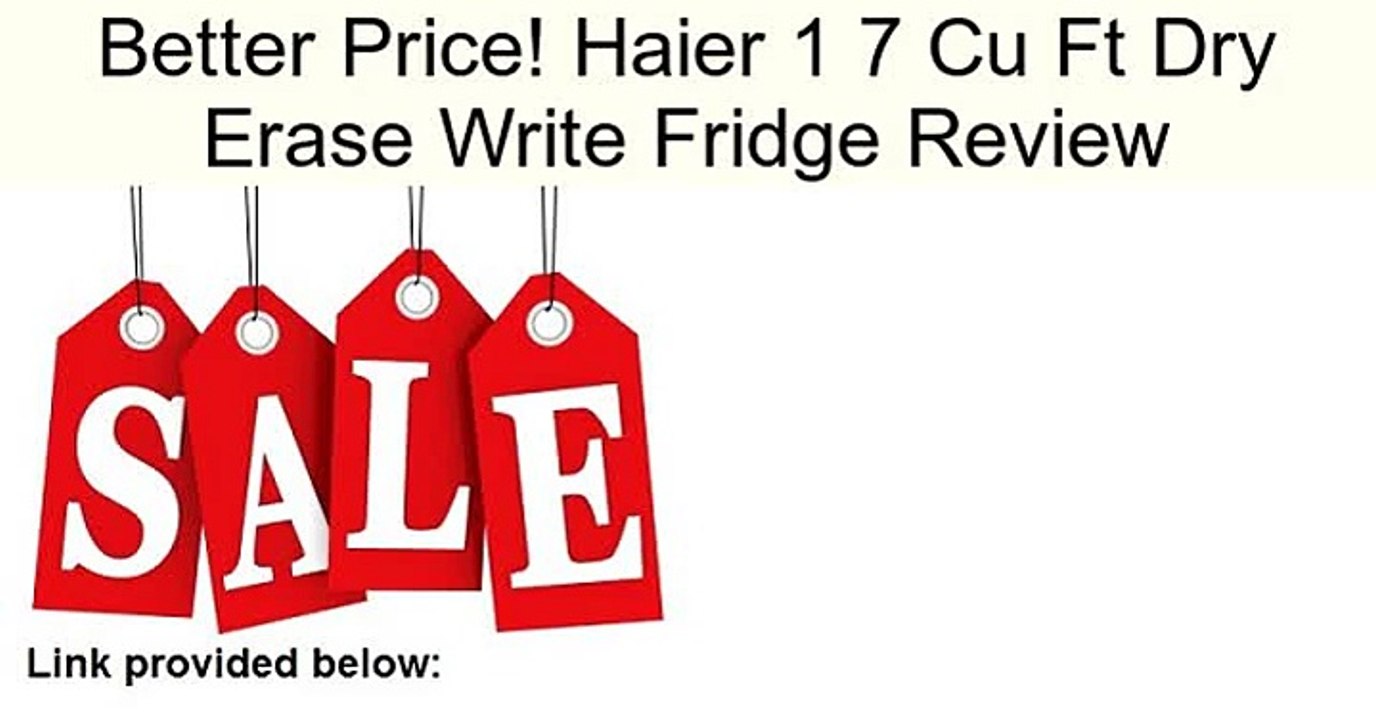 Haier 1 7 Cu Ft Dry Erase Write Fridge Review