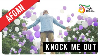 Afgan - Knock Me Out | Official Video Clip