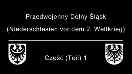 Przedwojenny Dolny Śląsk (Niederschlesien) Cz. 1 z 3