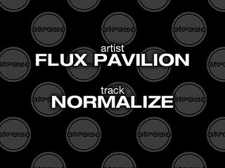 Flux Pavilion - Normalize