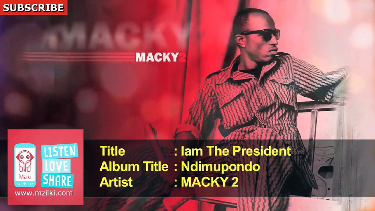 MACKY 2 - Iam The President (Official Music Audio)