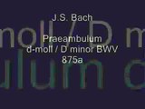 J.S. Bach - BWV 875a - Praeambulum d-moll / D minor