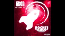 Shan Nash- Rocket Bass (Original Mix) Out On Beatport