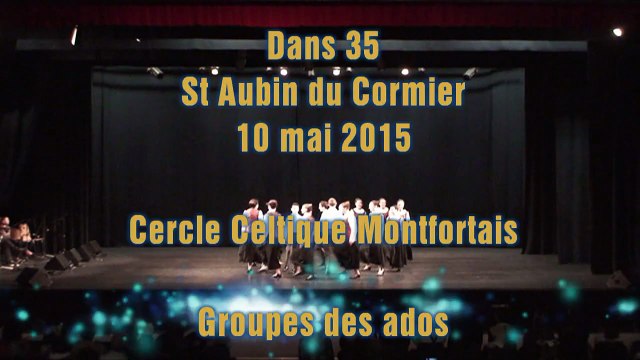 Cercle Celtique Montfortais-Dans 35-St Aubin du Cormier - groupe ados -10 mai 2015