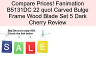 Fanimation B5131DC 22 quot Carved Bulge Frame Wood Blade Set 5 Dark Cherry Review