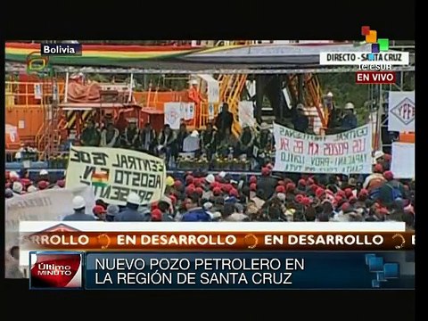 Evo Morales presenta nuevo pozo petrolero en Santa Cruz