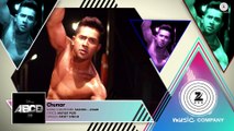 Chunar Full Song - Disney's ABCD 2 - Varun Dhawan - Shraddha Kapoor - Arijit Singh - Sachin - Jigar