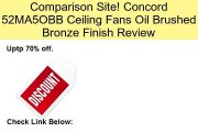 Concord 52MA5OBB Ceiling Fans Oil Brushed Bronze Finish Review