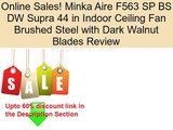 Minka Aire F563 SP BS DW Supra 44 in Indoor Ceiling Fan Brushed Steel with Dark Walnut Blades Review