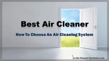 Best Air Cleaner: How To Choose An Air Cleaning System