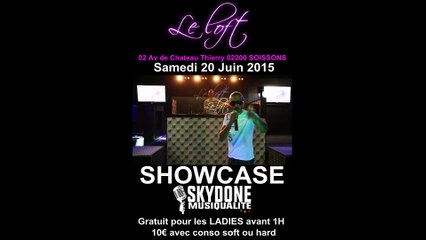 SKYDONE Showcase "LE LOFT" Soissons 02200