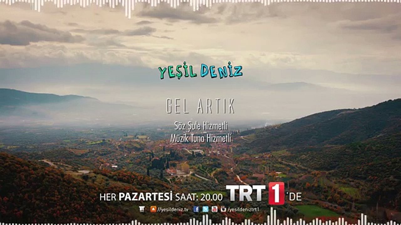 Gel Artık @YeşilDeniz Dizi Müzikleri