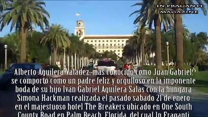 JUAN GABRIEL: LA BODA DE SU HIJO IVAN GABRIEL (LO QUE NO SE VIO)