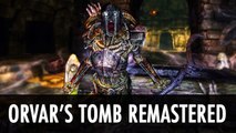 Skyrim Mod: Orvar's Tomb Remastered