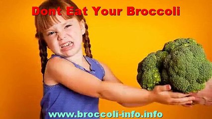 Don't Eat Your Broccoli