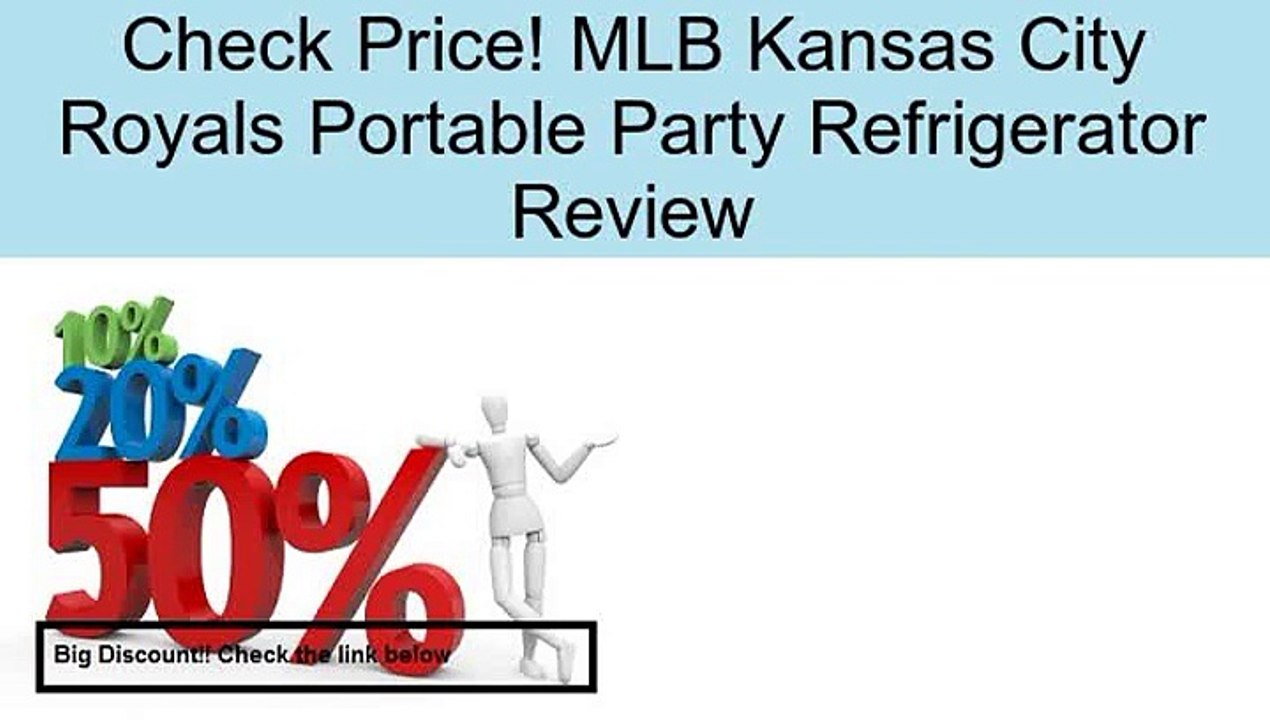 MLB Kansas City Royals Portable Party Refrigerator Review