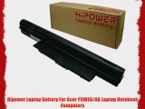 Hipower Laptop Battery For Acer PSWE6/AB Laptop Notebook Computers
