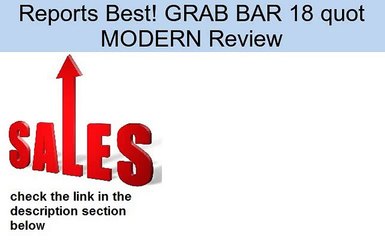 GRAB BAR 18 quot MODERN Review