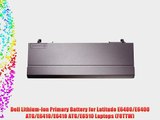 Dell Lithium-Ion Primary Battery for Latitude E6400/E6400 ATG/E6410/E6410 ATG/E6510 Laptops