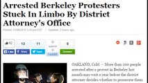 Arrested Berkeley Protesters Stuck In Limbo by District Attorneys Office!