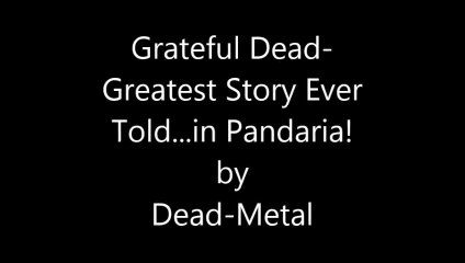 Greatest Story Ever Told in Pandaria