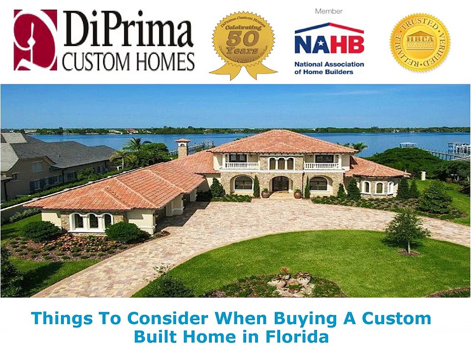 Things To Consider When Buying A Custom Built Home in Florida