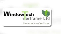 Windows, Doors & Conservatories - Window Tech Interframe Ltd