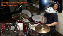 Through the Fire and Flames(short size) on real drum