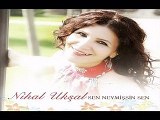 Nihal Ukşal - Söyle Yarim Söyle