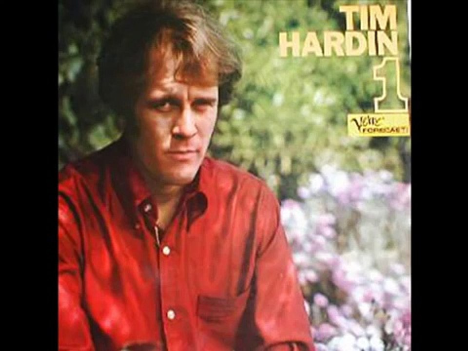 "Reason to Believe"  Tim Hardin