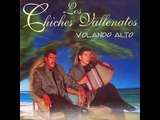 Los Chiches Vallenatos.- Se Dejo Confundir