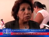 N11 Informativo PLANTEAN ACCIONES DE TRABAJO A FAVOR DE LOS NIÑOS DEL DISTRITO DE SAN JUAN BAUTISTA