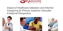 Impact of Healthcare Utilization and Informal Caregiving for Primary Systemic Vasculitis: