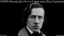 CHOPIN Mazurka No.1 in F sharp minor Op.6 No.1 (Reza Touserkani)
