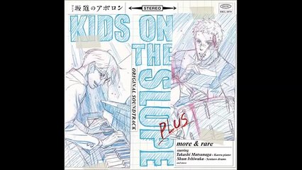 10   Kids on the Slope OST Plus more and rare   Hey boy