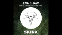 Eva Shaw - Space Jungle / Timmy Trumpet - Freaks