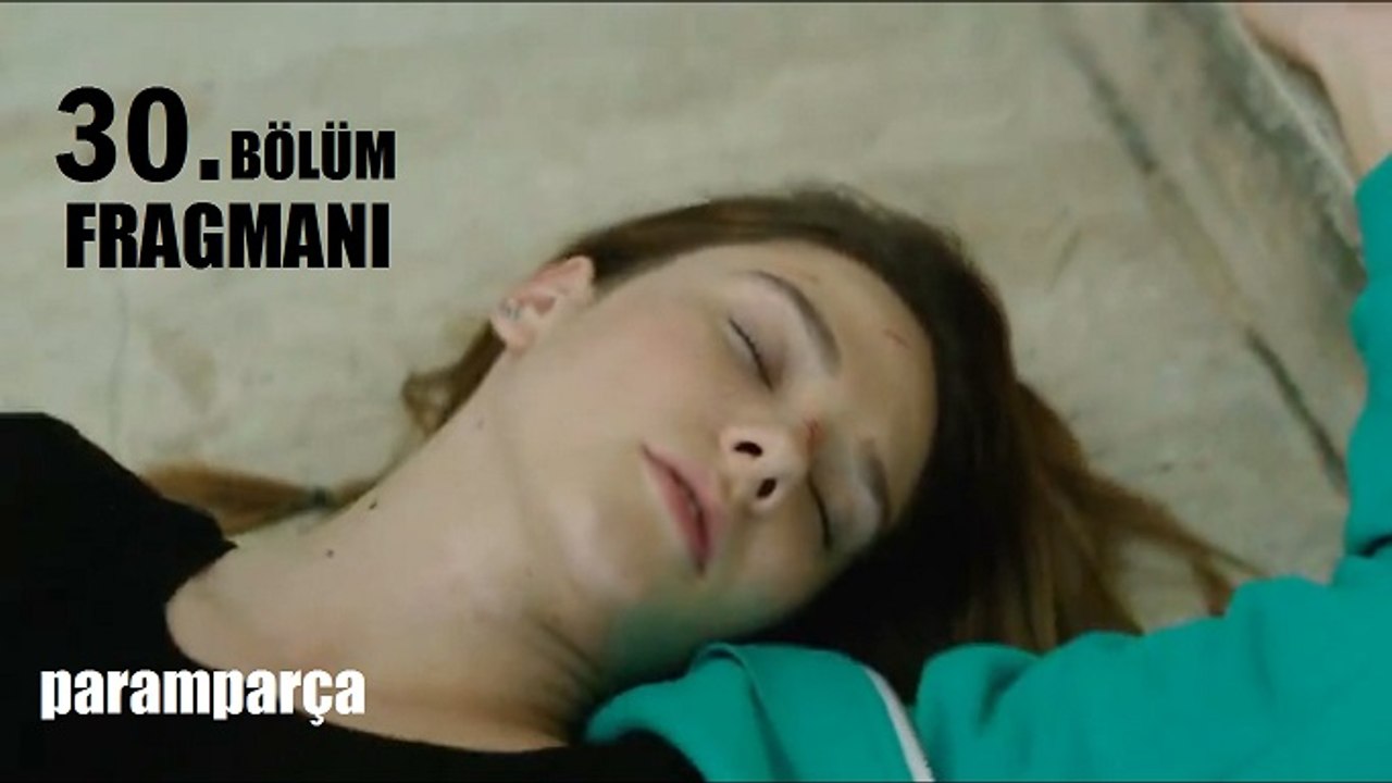 Paramparça 30. Bölüm Fragmanı
