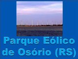 Energia Eólica - Parque Eólico de Osório RS - Energia Limpa