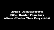Jack Savoretti - Harder Than Easy [Lyrics]