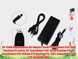 HP 150W Replacement AC Adapter For HP TouchSmart 610-1000 Desktop PC series: HP TouchSmart