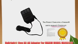 UpBright? New AC-AC Adapter For MAXIM MODEL MA481219 MA481220 MA481221 MA481222 Power Supply