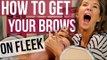 3 Ways to Get Your Eyebrows ON FLEEK