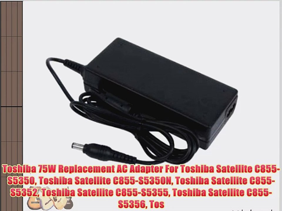 Toshiba 75W Replacement AC Adapter For Toshiba Satellite C855-S5350 Toshiba Satellite C855-S5350N
