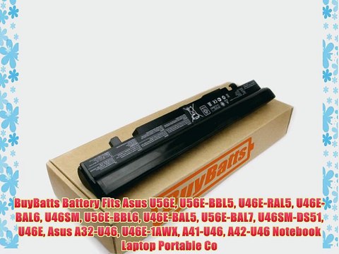 BuyBatts Battery Fits Asus U56E U56E-BBL5 U46E-RAL5 U46E-BAL6 U46SM U56E-BBL6 U46E-BAL5 U56E-BAL7