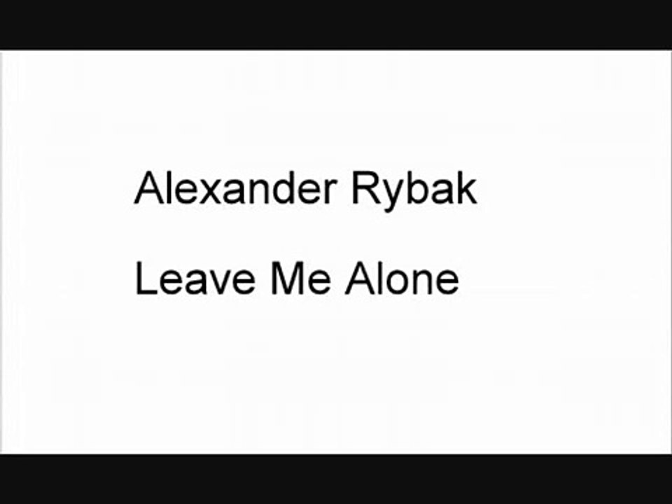 Alexander Rybak - Leave me alone with lyrics