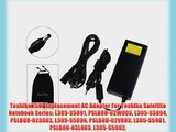 Toshiba 75W Replacement AC Adapter For Toshiba Satellite Notebook Series: L305-S5891 PSLB8U-02W003