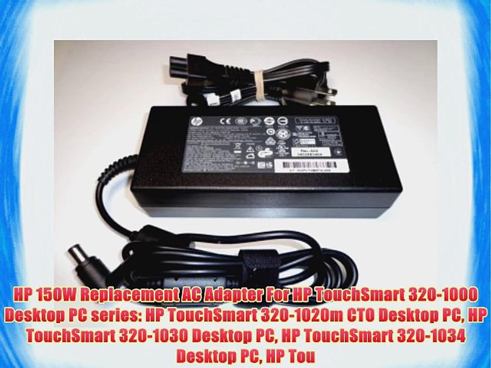 HP 150W Replacement AC Adapter For HP TouchSmart 320-1000 Desktop PC series: HP TouchSmart